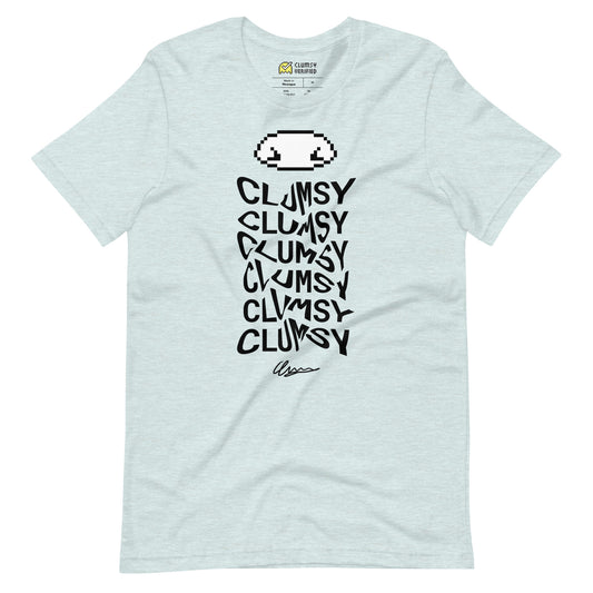Clumsy Clumsy Clumsy Unisex Tee [5 Colors]